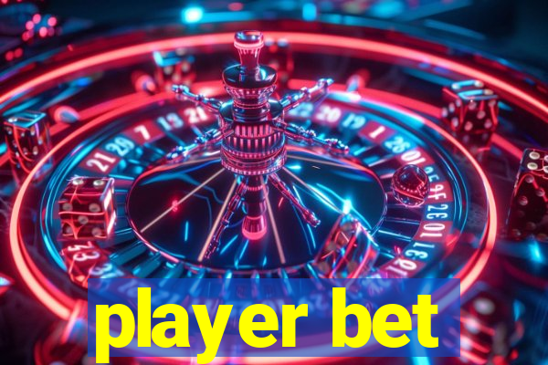 player bet